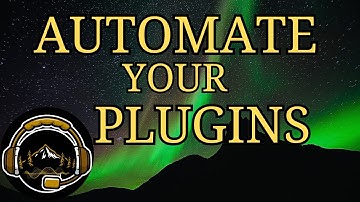 Automation part 2 - Automating Plugins
