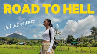 Road to Hell. Pai adventure. 