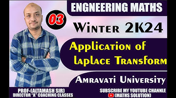 Application Of Laplace Transfrom  Amravati University | BY ALTAMASH SIR  (Part No-03)