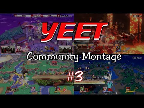 YEET Community Montage #3