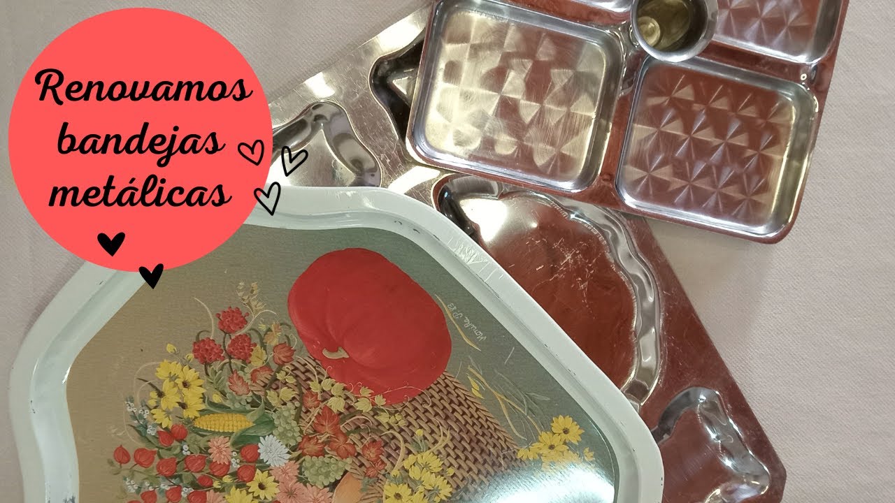 Renovamos BANDEJAS metálicas! Le damos una segunda oportunidad a estas bandejas 💡😀🌼