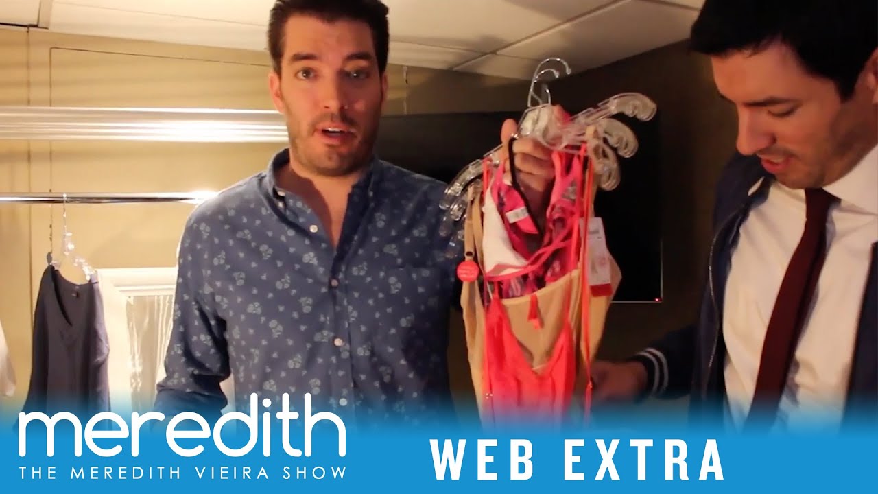 Jonathan and Drew Scott...in Lingerie?! - Web Extra | The Meredith Vieira Show