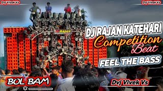 Dj Rajan Katehari   Feel The Bass   Competition Beat   Bol Bam   Dvj Vivek Vs