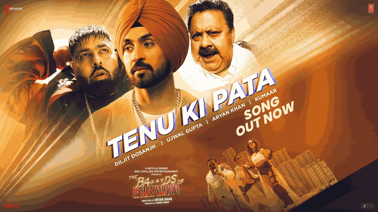 The Ba***ds Of Bollywood: Tenu Ki Pata (Song) | Diljit,Ujwal,Aryan,Kumaar | Badshah,Manoj P,Anya S