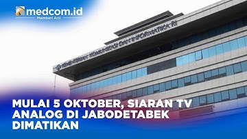 Mulai 5 Oktober, Siaran TV Analog di Jabodetabek Dimatikan