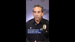 Phoenix PD Arrests Serial Rapist Suspect