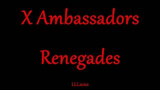 X Ambassadors - Renegades - Magyar Zeneszöveggel -