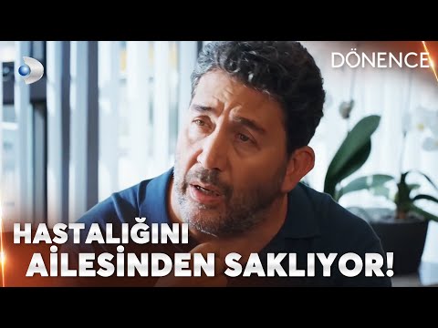 Hastalığını saklamakta kararlı! - Dönence Özel Klip