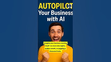 AUTOPILOT Your Business with AI!