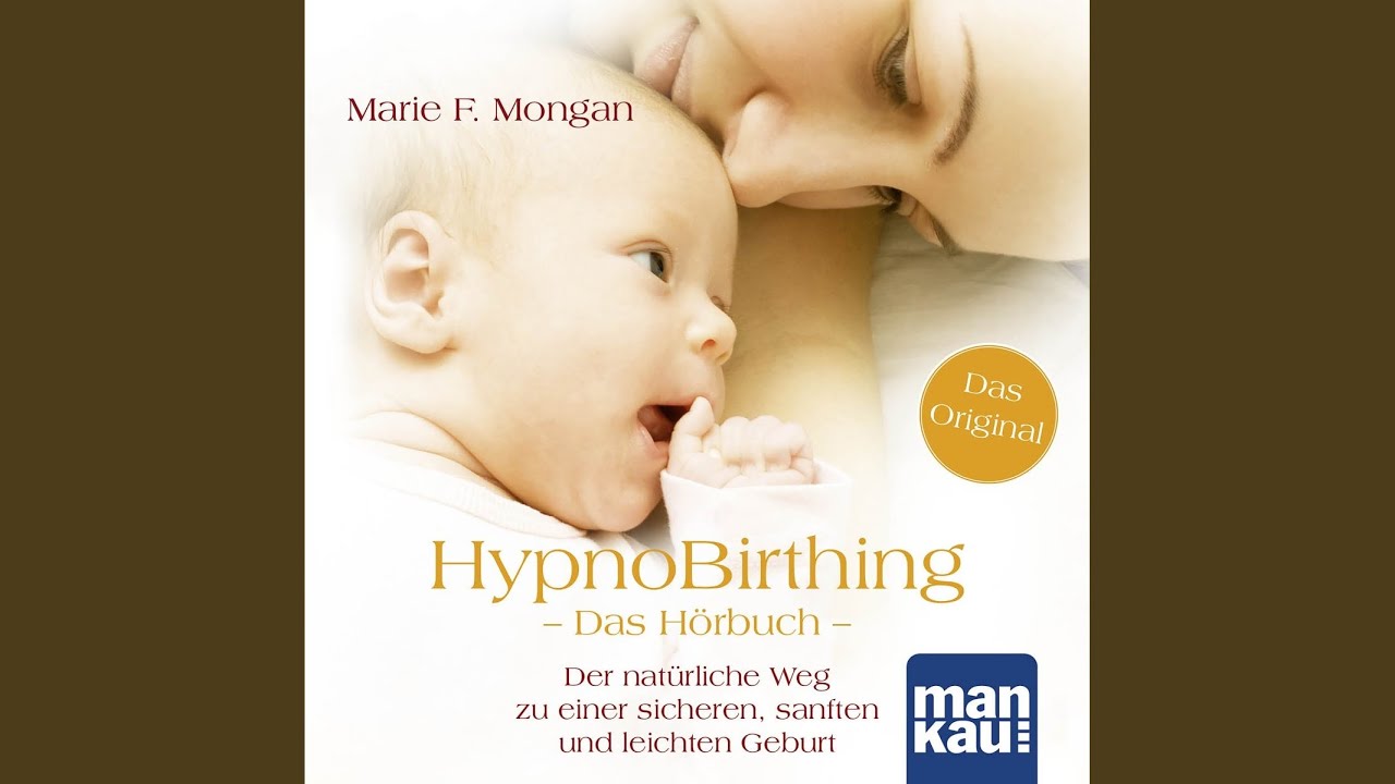Atemtechniken.9 & Entspannungstechniken.1 - Hypnobirthing. Das Hörbuch
