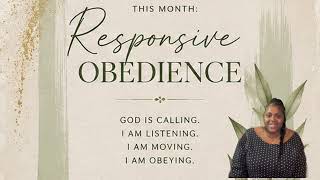 Responsive Obedience Happy Monday I AM Message Week 4