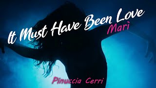 It Must Have Been Love - Roxette / Marì (Medley Remix) by Pinuccia Cerri