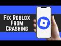 How To Fix Roblox From Crashing On iPhone Or iPad 2026