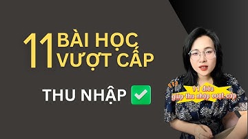 11 BÀI HỌC xương máu nếu bạn còn đang thu nhập dưới 500 triệu/năm
