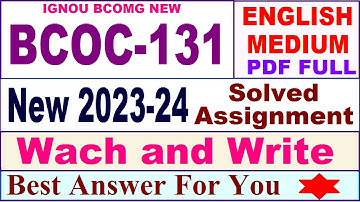 BCOC 131 solved assignment 2023-24 in English / bcoc 131 solved assignment 2024 / bcoc 131 english