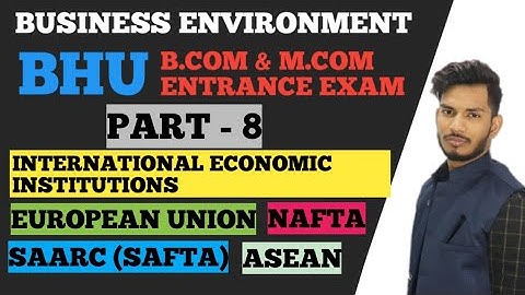 #8 Trading Bloc || European Union || NAFTA || SAARC || SAFTA || ASEAN || Bhu B.com Entrance Exam