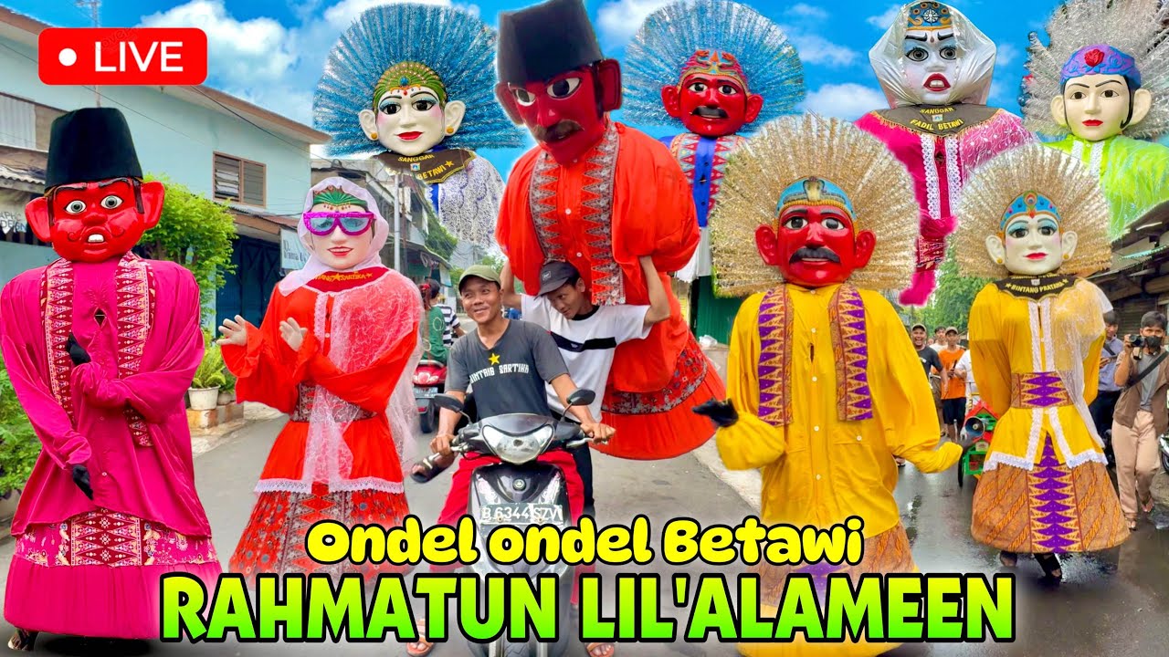 ONDEL ONDEL | SHOLAWAT RAHMATUN LIL’ALAMEEN 💘 PARADE MILAD ONDEL ONDEL BETAWI SHOLAWATAN