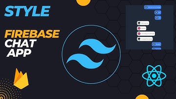Add amazing styling to your React Firebase chat app w/Tailwind CSS