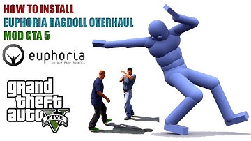 GTA 5: How To Install Euphoria Ragdoll Overhaul Mod | E.R.O 1.9.4 GTA V GMZ STUDIO