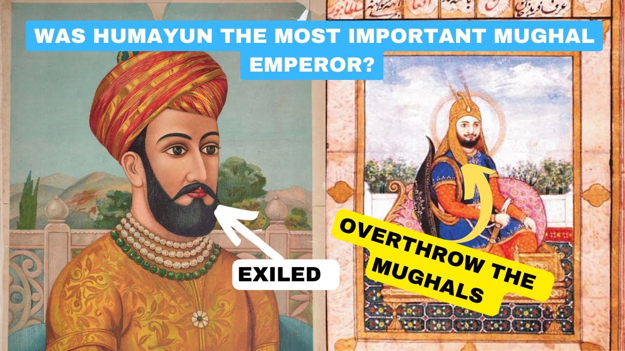 WAS HUMAYUN THE MOST IMPORTANT MUGHAL EMPEROR - YouTube