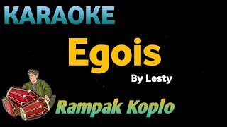 EGOIS  - Lesty - KARAOKE HD VERSI KOPLO RAMPAK