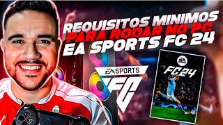 Os requisitos mínimos e recomendados para jogar FIFA 24 (EA Sports