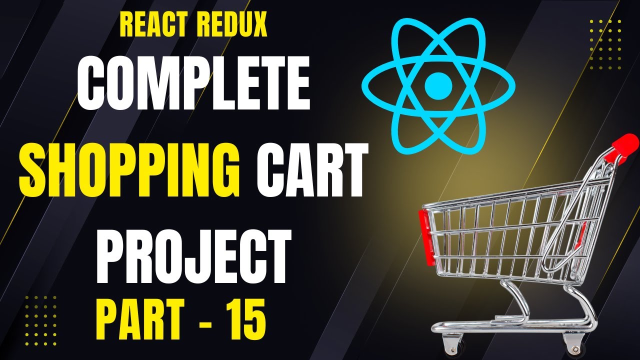 🛒 React Redux Shopping Cart Project | Step-by-Step Guide for Beginners ...