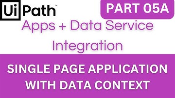 UiPath Apps Tutorial - Part 05A | Single Page with Data Context | Tutorial