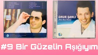 Onur Sanli - #9 Bir Güzelin Asigiyim / 2009 Resimi