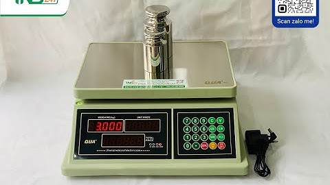 Hướng dẫn sử dụng cân điện tử tính giá QUA 832 30kg đơn giản dễ hiểu nhất