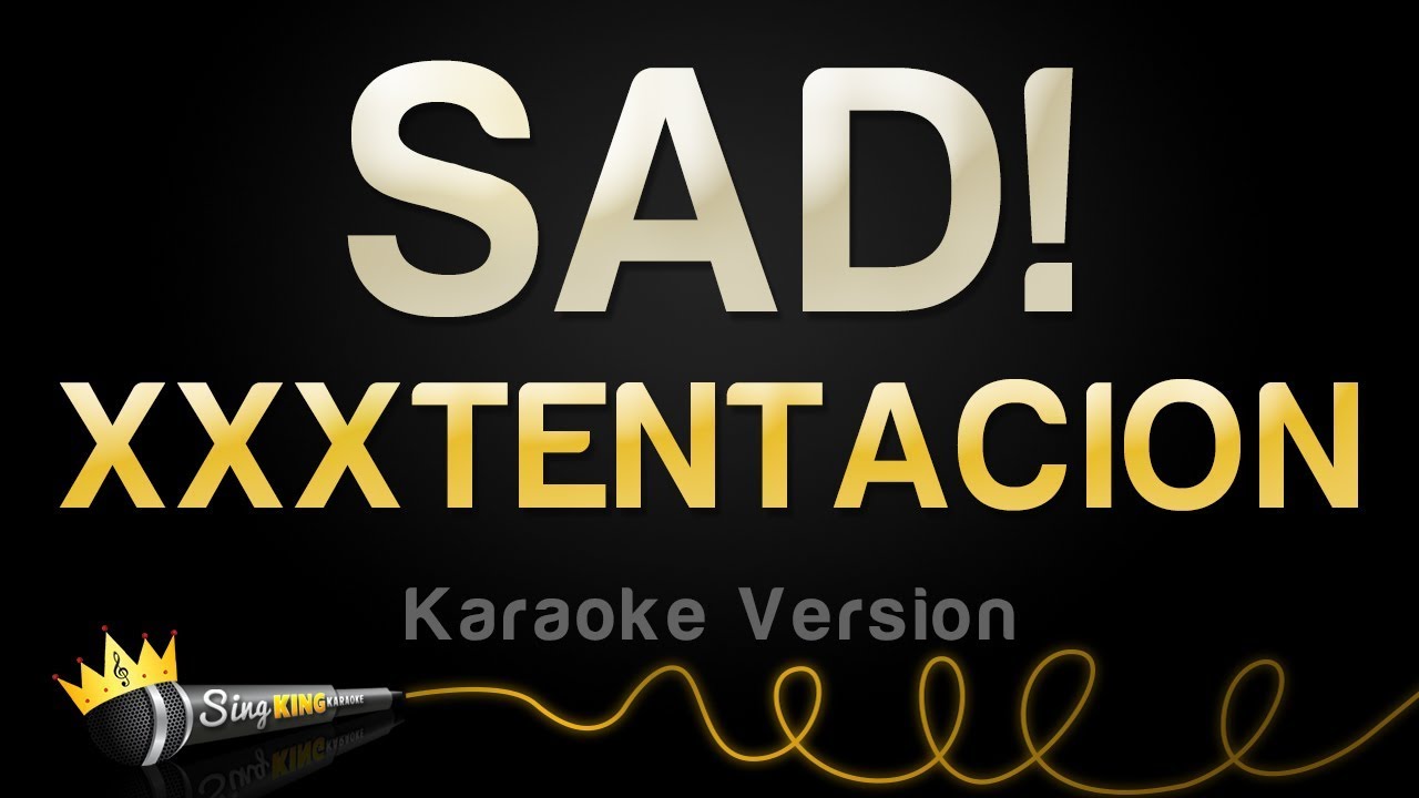 Xxxtentacion Sad Karaoke Version Youtube