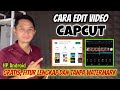 Cara edit video di CAPCUT untuk Pemula Gratis tanpa Watermark