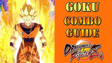 Dragon Ball FighterZ - Super Saiyan Goku Combo Guide