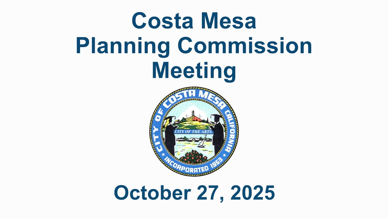 Costa Mesa Planning Commission Meeting October 27, 2025