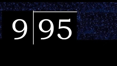 Deel 95 door 9, decimale uitkomst. Delen met 1-cijferige delers. Lange deling. Hoe te doen