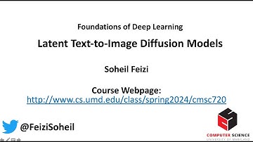 Deep Learning Foundations by Soheil Feizi : Latent Text-to-Image Diffusion Models