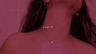 lover slowed + lyrics