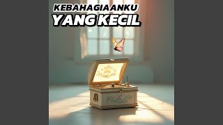 Download Lagu Kebahagiaanku Yang Kecil MP3