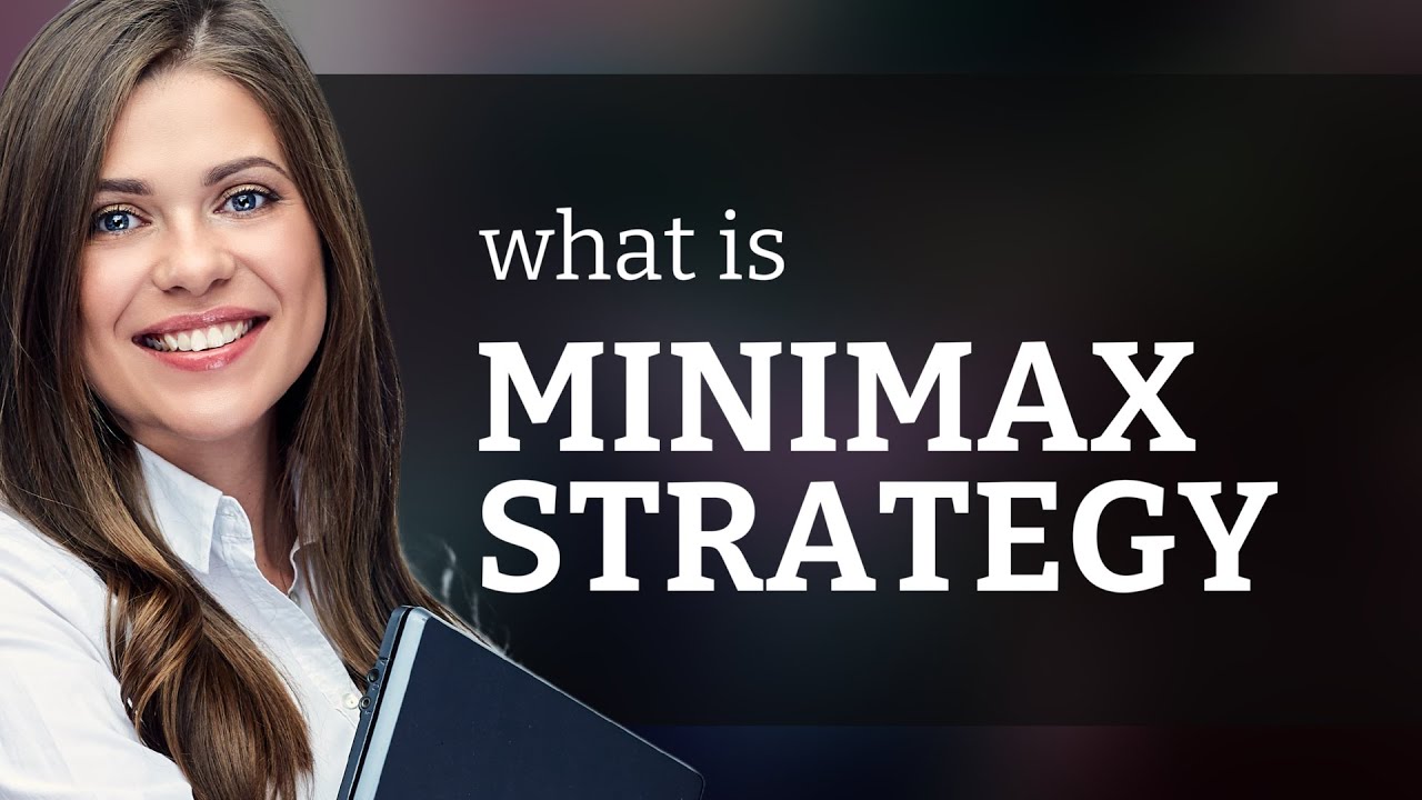 Minimax Strategy: Mastering Decision-Making in Games and Beyond - YouTube