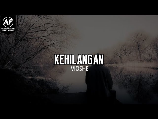 Firman Siagian - Kehilangan || Coverr By VIOSHE (Lirik Video) class=