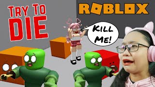 Try To Die Roblox  We find ways to DIE in ROBLOX!!!