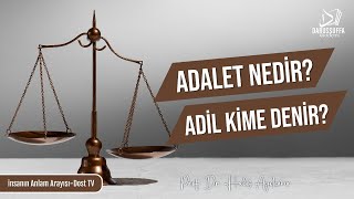 Adalet Nedir, Adil Kime Denir