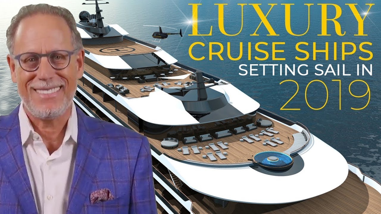 LUXURY Cruise Ships Setting sail in 2019 | Cruise Control