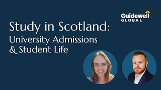 Study in Scotland: University Admissions & Student Life