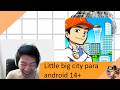 APK Little Big CityAndroid 14