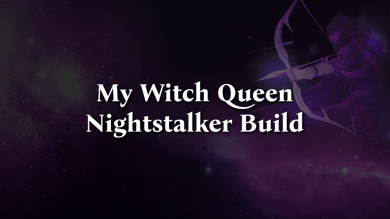 My Witch Queen Nightstalker Build || Void 3.0 Hunter