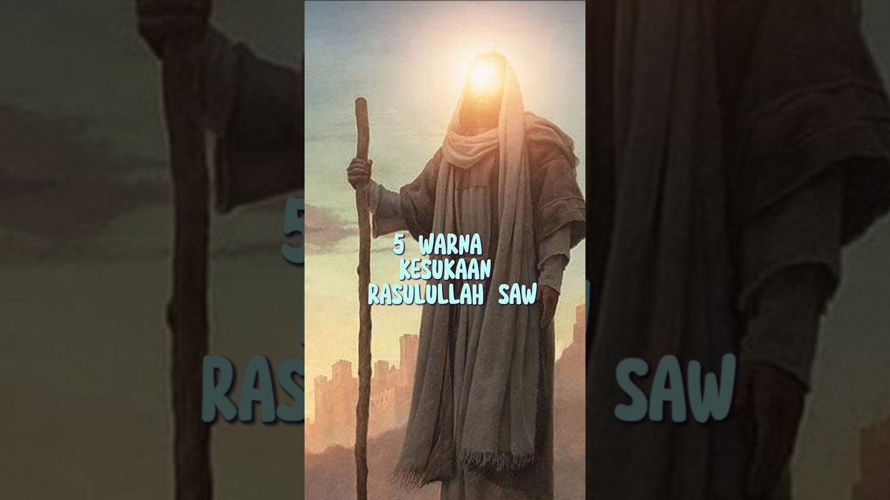 5 Warna Kesukaan Rasulullah #islam #warna #maherzain #rasulullah