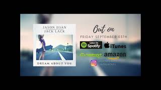 Jason D3an & Jack Lack - Dream About You (Original Mix)