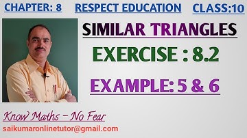 Chapter 8| SIMILAR TRIANGLES| Example 5 and 6| Class 10|Mathematics