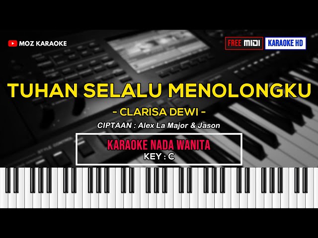 TUHAN SELALU MENOLONGKU - NADA WANITA | FREE MIDI | KARAOKE POP ROHANI | KARAOKE HD | MOZ KARAOKE class=